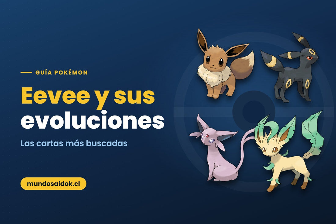 Portada de la guía: Eevee y sus evoluciones — Las cartas más buscadas | Mundo Saidok