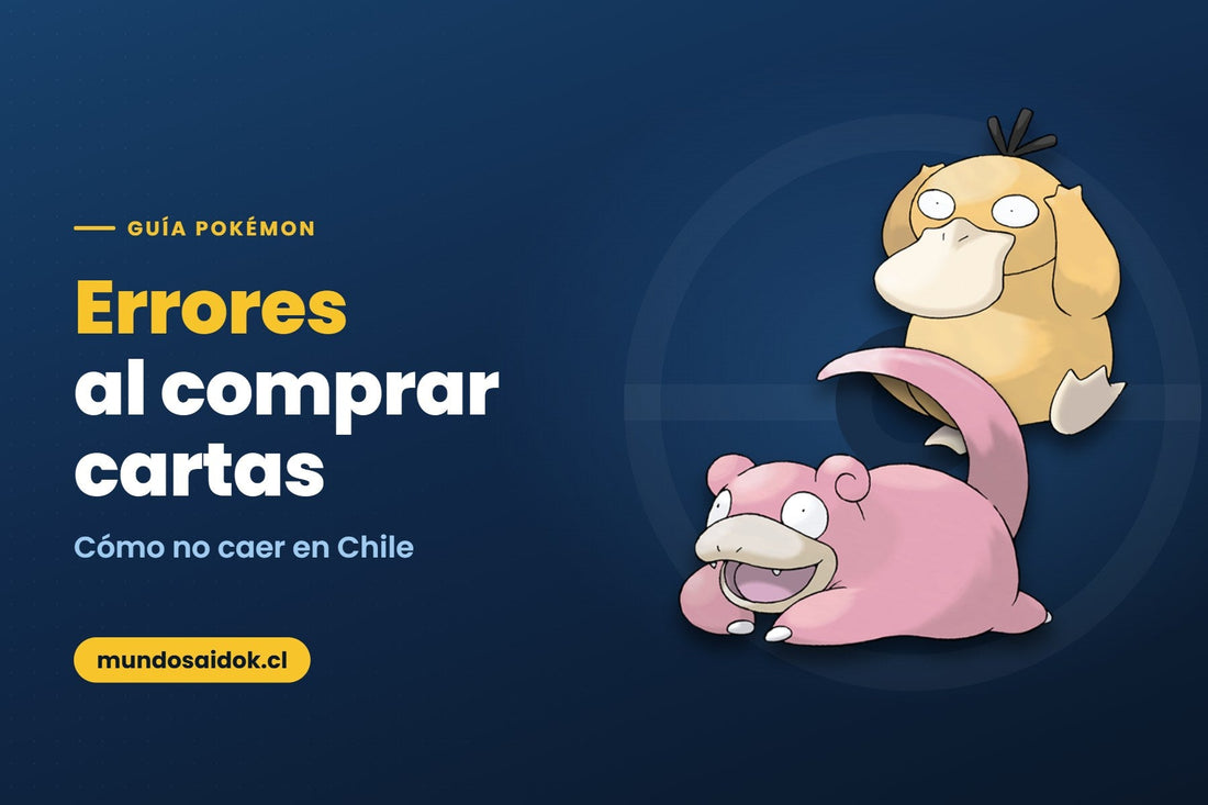 Portada de la guía: Errores al comprar cartas — Cómo no caer en Chile | Mundo Saidok